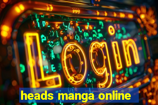 heads manga online